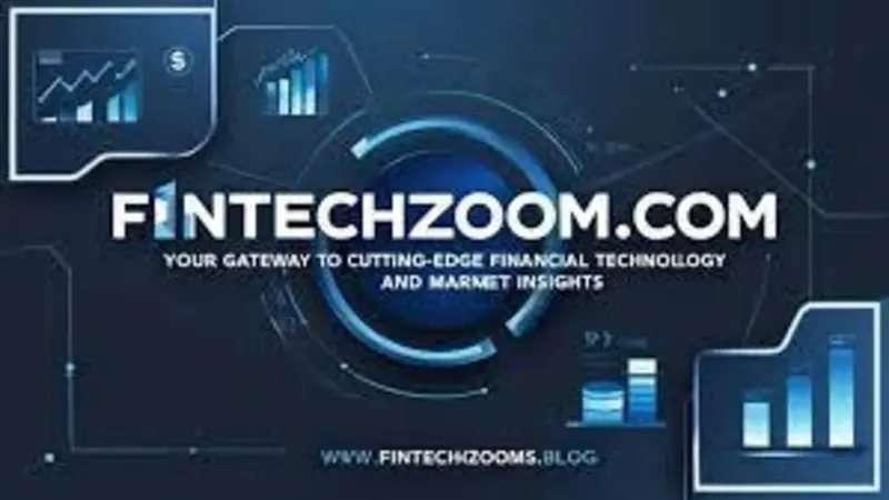 Fintechzoom.com: Your Guide to Financial Insights